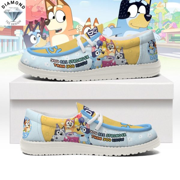 Bluey You Are Stronger Than You Know Hey Dude Shoes