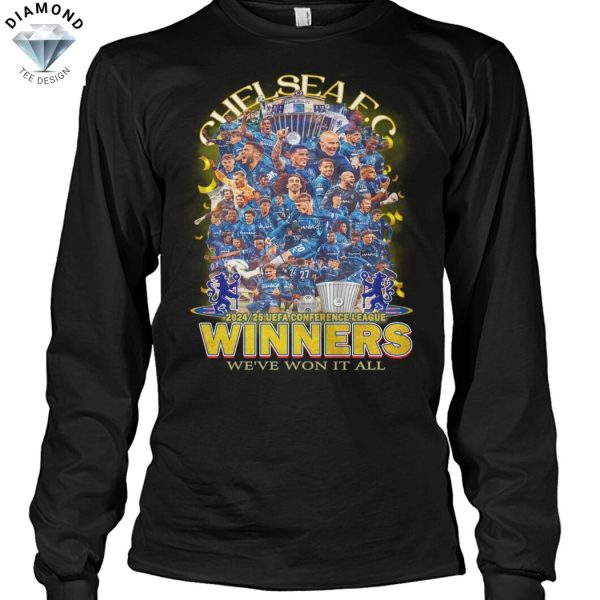 Chelsea FC 2024-25 UEFA Conference League Winners We ve Won It All Unisex T-Shirt