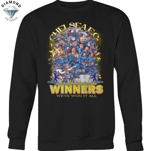 Chelsea FC 2024-25 UEFA Conference League Winners We ve Won It All Unisex T-Shirt