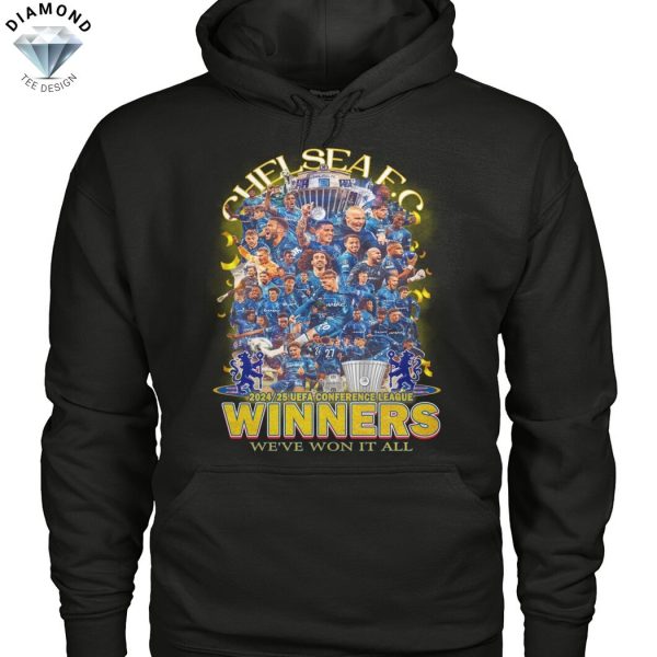 Chelsea FC 2024-25 UEFA Conference League Winners We ve Won It All Unisex T-Shirt