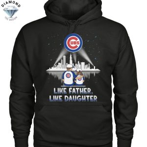 Chicago Cubs Like Father Like Daughter Unisex T-Shirt