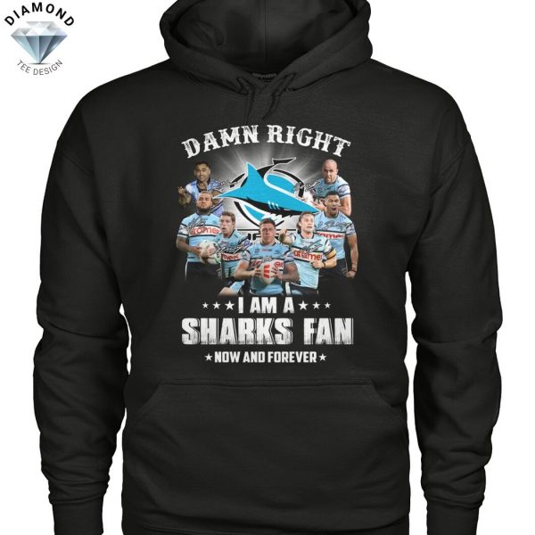 Damn Right I Am A Cronulla-Sutherland Sharks Fan Now And Forever Unisex T-Shirt