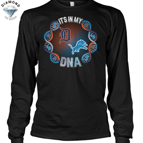 Detroit Tigers x Detroit Lions Its My DNA Unisex T-Shirt