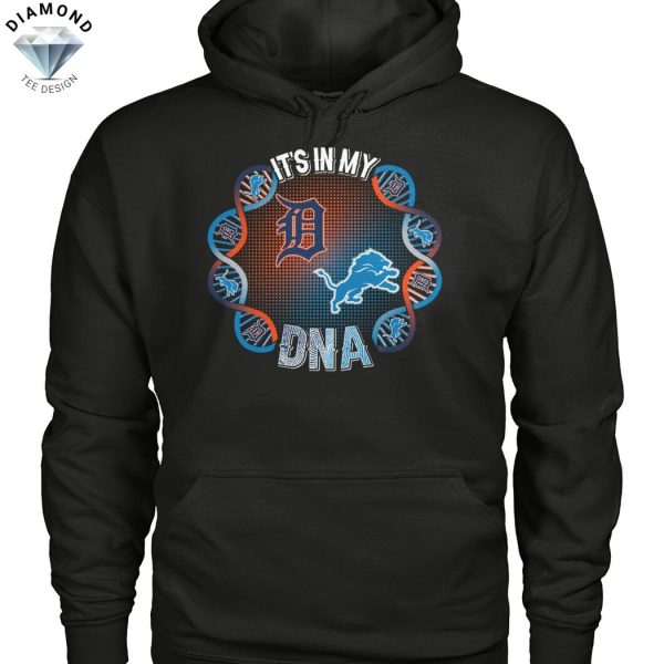 Detroit Tigers x Detroit Lions Its My DNA Unisex T-Shirt