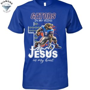 Florida Gators In My Veins Jesus In My Heart Unisex T-Shirt