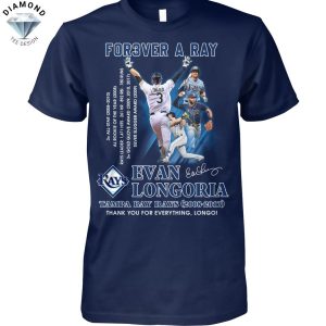 Forever A Ray Evan Longoria Tampa Bay Rays 2008-2017 Signature Thank You For The Memories Unisex T-Shirt