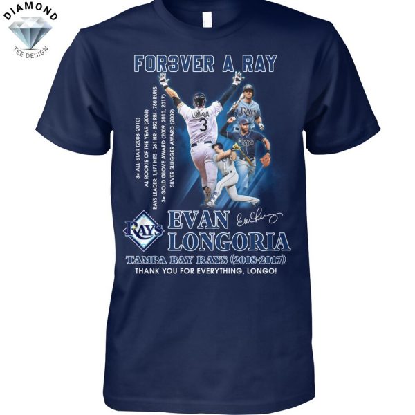 Forever A Ray Evan Longoria Tampa Bay Rays 2008-2017 Signature Thank You For The Memories Unisex T-Shirt