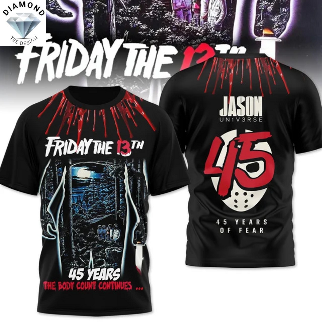 Friday The 13th 45 Years The Body Count Continutes 3D T-Shirt Friday The 13th 45 Years The Body Count Continutes 3D T-Shirt