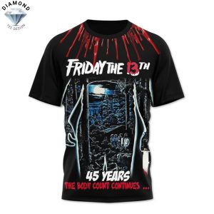 Friday The 13th 45 Years The Body Count Continutes 3D T-Shirt