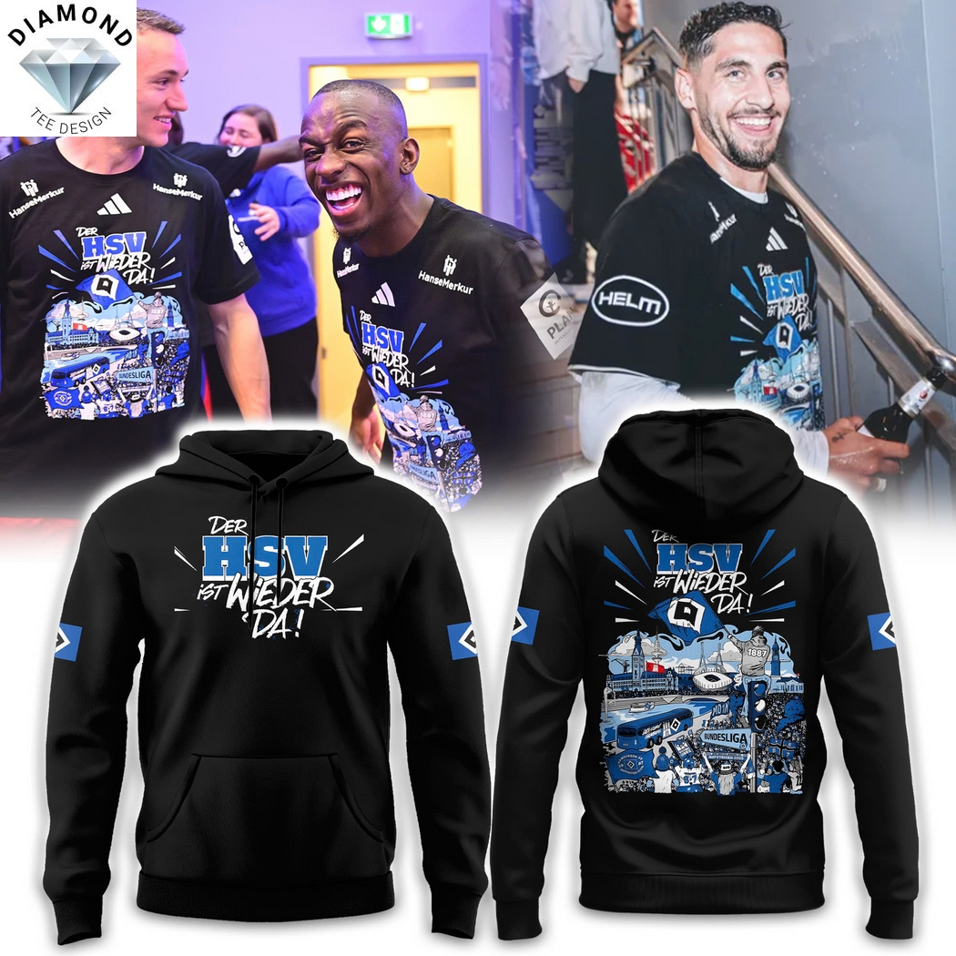 Hamburger Sv Der Hsv Ist Wieder Da Hoodie Hamburger Sv Der Hsv Ist Wieder Da Hoodie