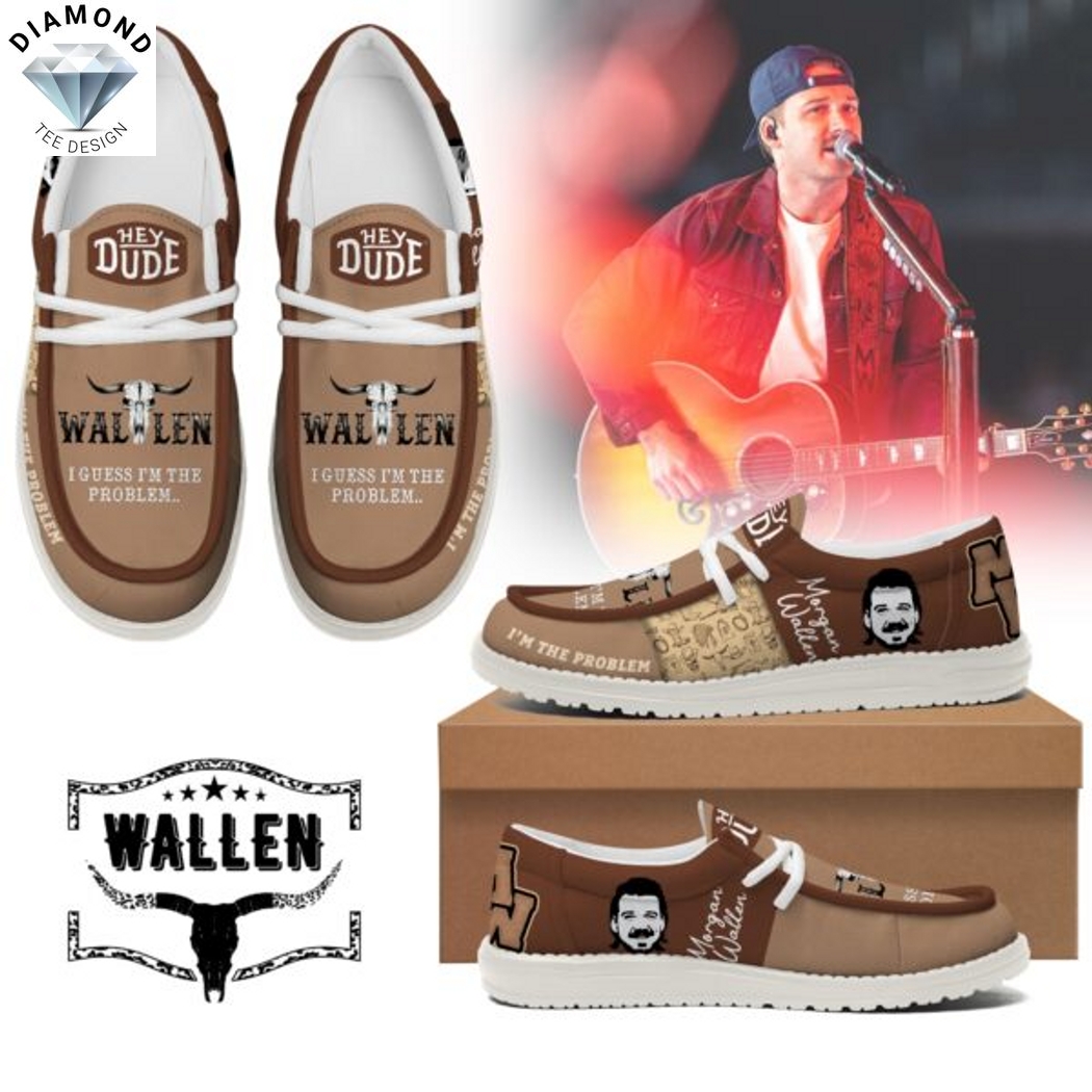 Morgan Wallen I Guess Im The Problem Hey Dude Shoes Morgan Wallen I Guess Im The Problem Hey Dude Shoes