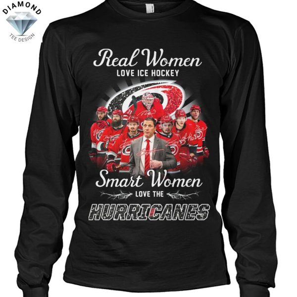 Real Women Love Ice Hockey Smart Women Love The Carolina Hurricanes Signature Unisex T-Shirt