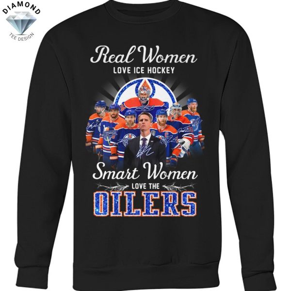 Real Women Love Ice Hockey Smart Women Love The Edmonton Oilers Signature Unisex T-Shirt