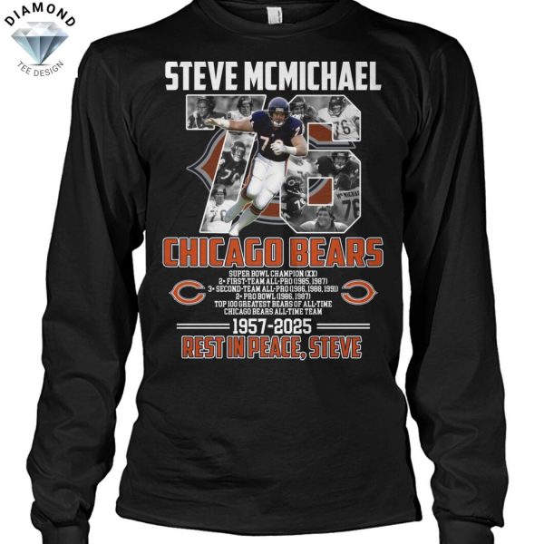 Steve Mcmichael Chicago Bears 1957-2025 Rest In Peace Steve Unisex T-Shirt