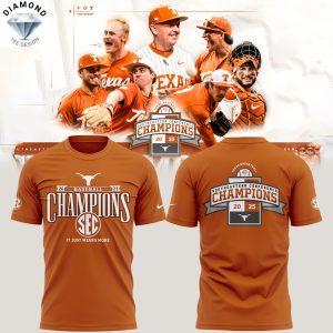Texas Longhorns Baseball SEC CHAMPIONS 2025 Its Just Means More 3D T-Shirt