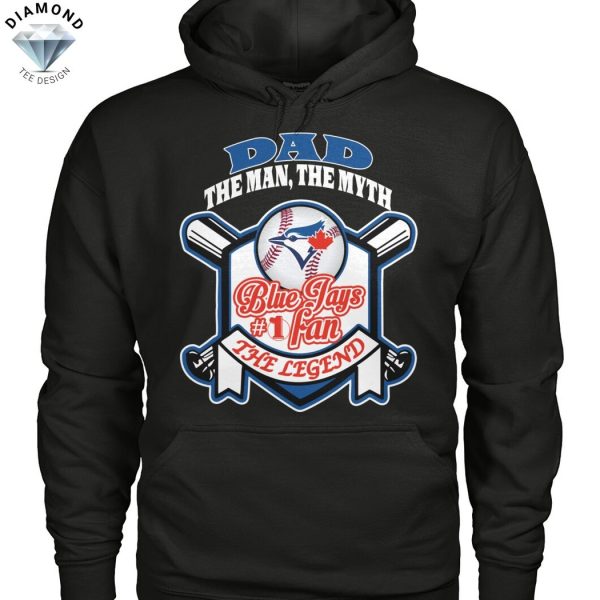 Toronto Blue Jays Dad The Man The Myth The Legend Unisex T-Shirt