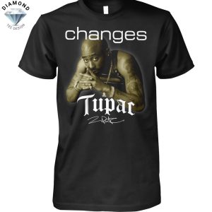 Tupac Shakur Changes Signature Unisex T-Shirt