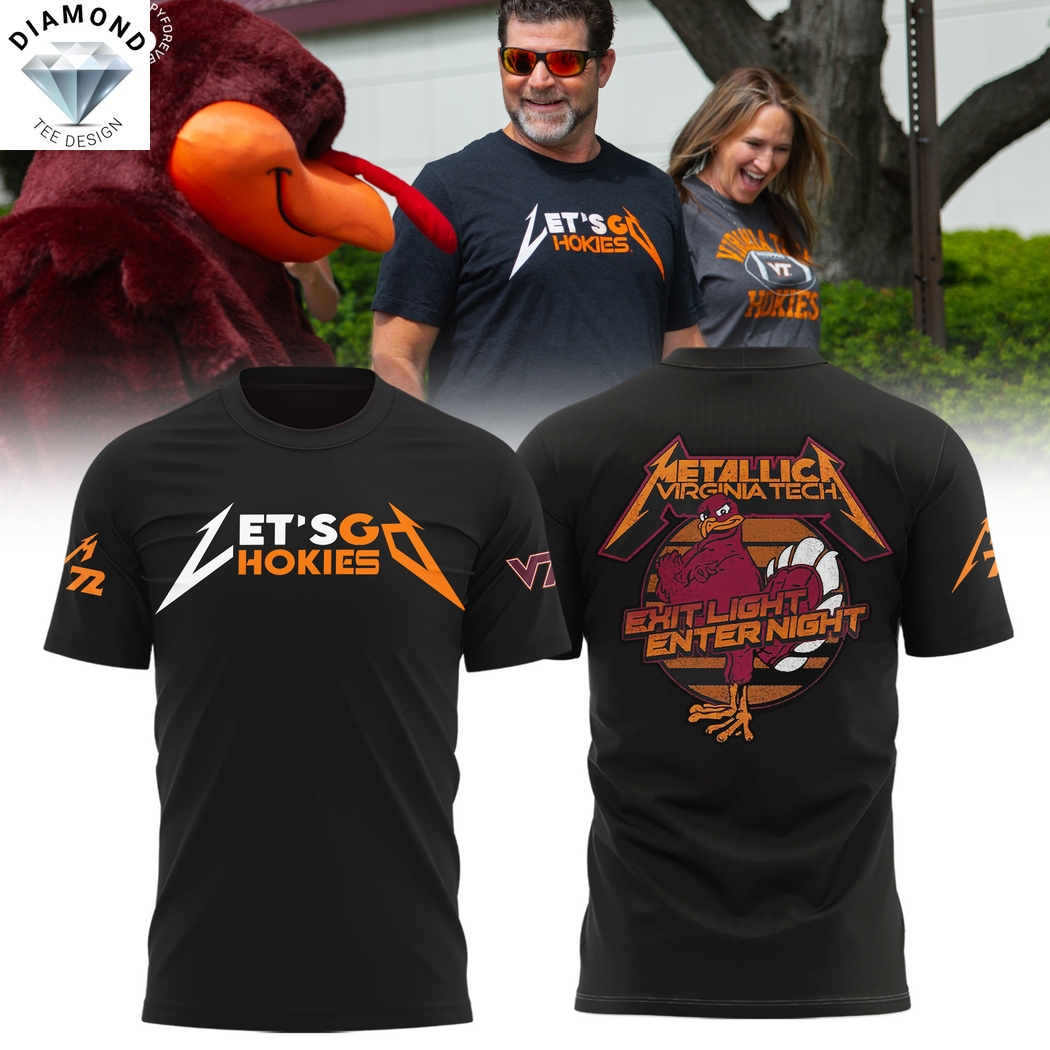 Virginia Tech Hokies Metallica - Let Go Hokies Exit Light Enter Night 3D T-Shirt Virginia Tech Hokies Metallica - Let Go Hokies Exit Light Enter Night 3D T-Shirt