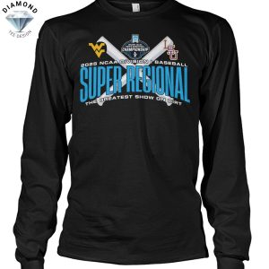 2025 NCAA Division I Baseball Super Regional The Greatest Show On Dirt West Virginia Mountaineers x LSU Tigers Unisex T-Shirt