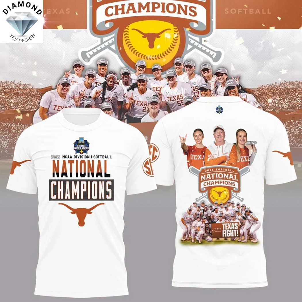 2025 NCAA Division Softball National Champions Texas Longhorns Texas Fight 3D T-Shirt 2025 NCAA Division Softball National Champions Texas Longhorns Texas Fight 3D T-Shirt