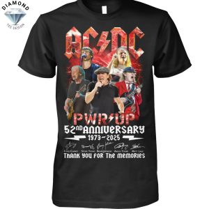 AC DC Pwr Up 52nd Anniversary 1973-2025 Signature Thank You For The Memories Unisex T-Shirt