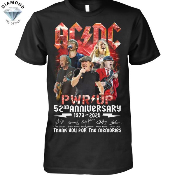 AC DC Pwr Up 52nd Anniversary 1973-2025 Signature Thank You For The Memories Unisex T-Shirt