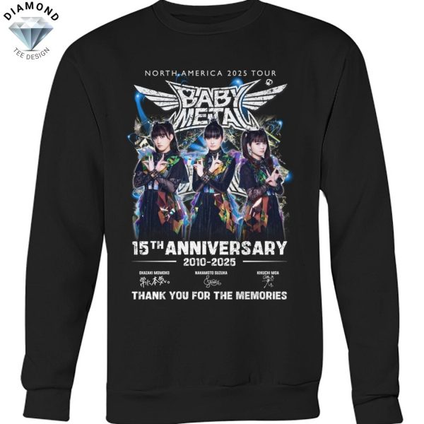 Babymetal 15th Anniversary 2010-2025 North America 2025 Tour Signature Thank You For The Memories Unisex T-Shirt