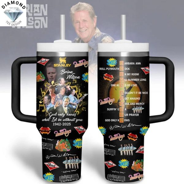 Brian Wilson 1942-2025 God Only Knows What Id Be Without You Tumbler With Handle And Straw