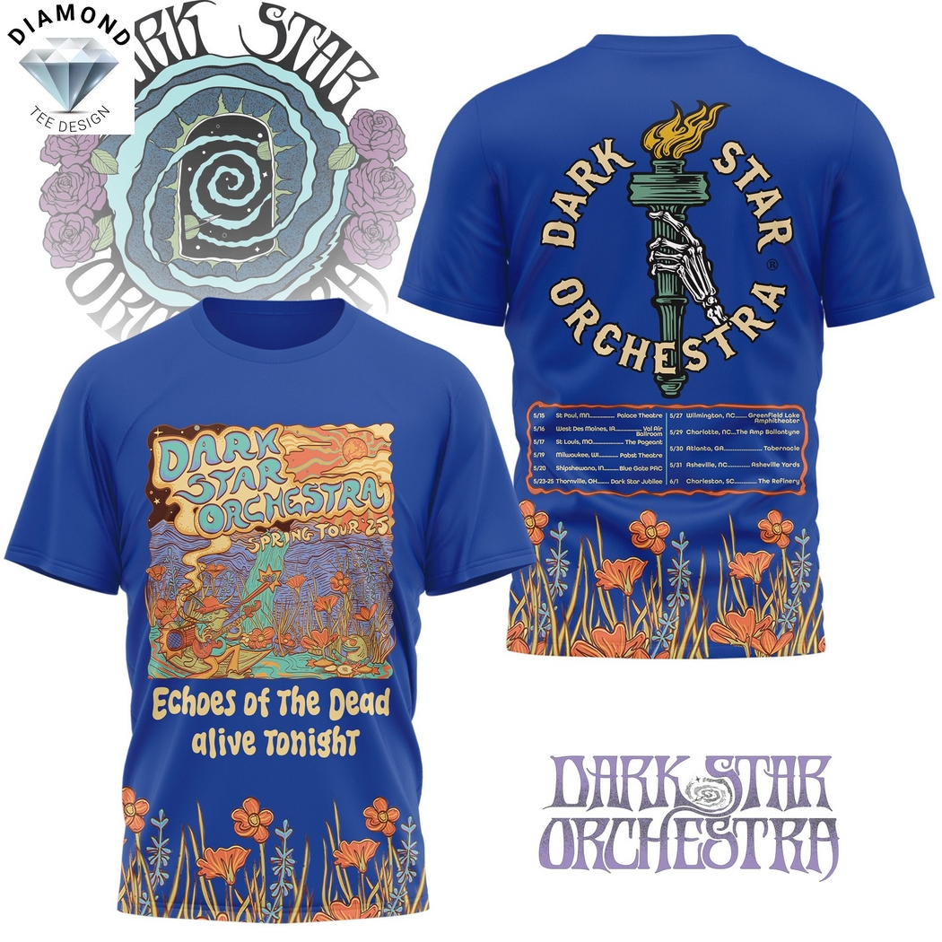 Dark Star Orchestra Echoes Of The Dead Alive Tonight 3D T-Shirt Dark Star Orchestra Echoes Of The Dead Alive Tonight 3D T-Shirt