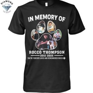 In Memory of Rocco Thompson 2012-2025 You Are Forever Loved And Remembered Rocco Unisex T-Shirt