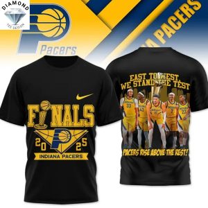 Indiana Pacers East To West We Stand The Test Pacers Rise Above The Rest 3D T-Shirt