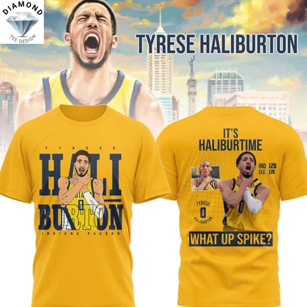 Indiana Pacers Tyrese Haliburton Its Haliburtine What Up Spike 3D T-Shirt Indiana Pacers Tyrese Haliburton Its Haliburtine What Up Spike 3D T-Shirt