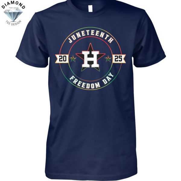 Juneteenth Freedom Day Houston Astros Unisex T-Shirt
