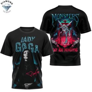 Lady Gaga We Are Monsters 3D T-Shirt