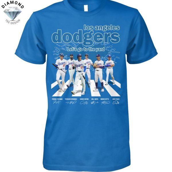 Los Angeles Dodgers Lets Go To The Yard Signature Unisex T-Shirt
