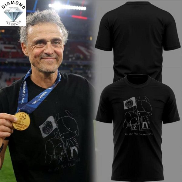 Luis Enrique Xana We Are The Champion Paris Saint Germain Unisex T-Shirt
