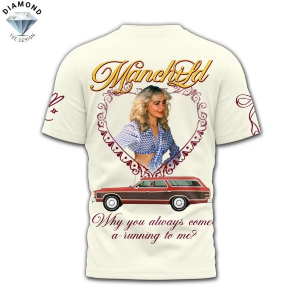 Manchild Sabrina Carpenter – Why You Always Come A Running To Me 3D T-Shirt
