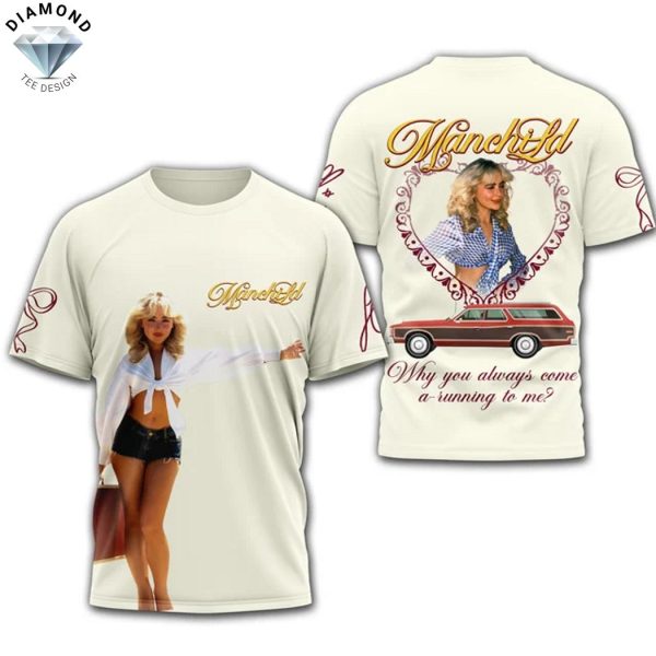 Manchild Sabrina Carpenter – Why You Always Come A Running To Me 3D T-Shirt