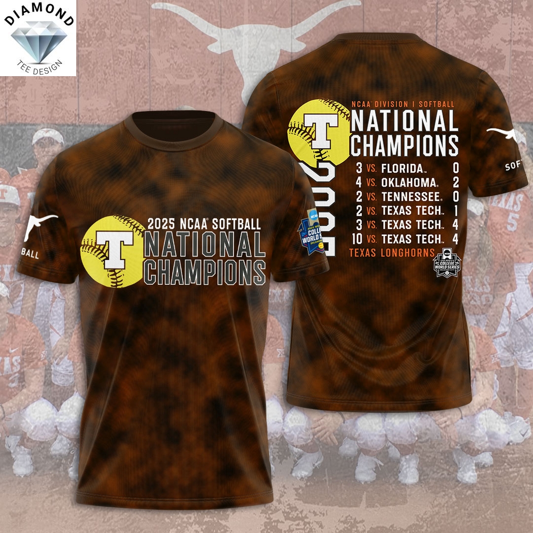 NCAA 2025 Women Softball College World Series Champions Texas Longhorns 3D T-Shirt NCAA 2025 Women Softball College World Series Champions Texas Longhorns 3D T-Shirt