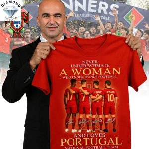 Never Underestimate A Woman Who Understands Football And Loves Portugal National Football Team Unisex T-Shirt