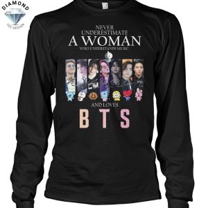 Never Underestimate A Woman Who Understands Music And Loves BTS Signature Unisex T-Shirt