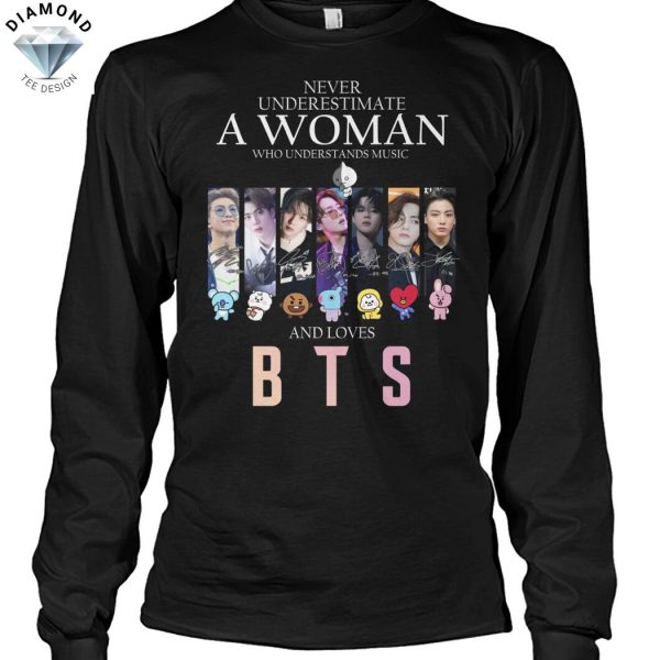 Never Underestimate A Woman Who Understands Music And Loves BTS Signature Unisex T-Shirt
