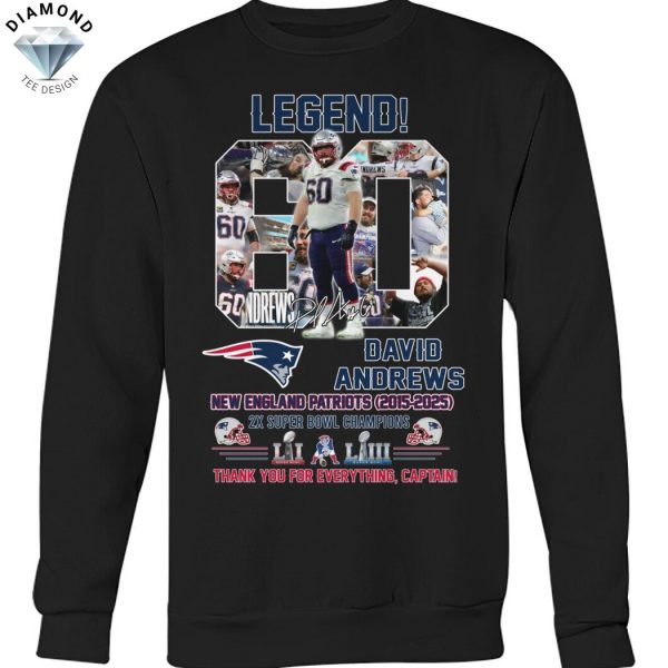 New England Patriots David Andrews Legend 2015-2025 2X Super Bowl Champions Signature Thank You For Everything, Captain Unisex T-Shirt