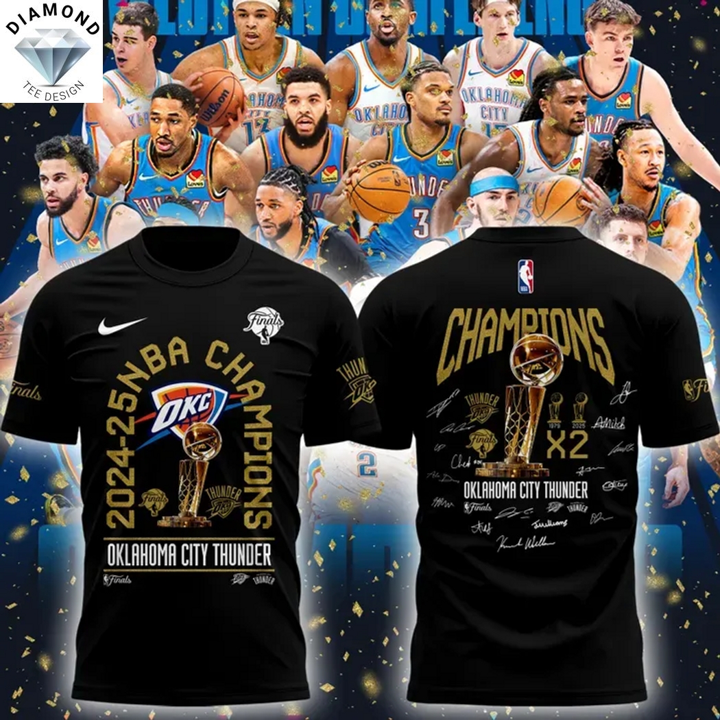 Oklahoma City Thunder Champions 2025 X2 Signature 3D T-Shirt Oklahoma City Thunder Champions 2025 X2 Signature 3D T-Shirt