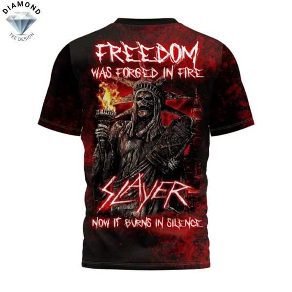 Slayer Freedom Was Forged In Fire Now It Burns In Silence 3D T-Shirt