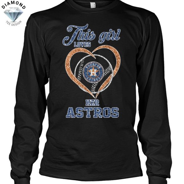 This Girl Loves Her Houston Astros Unisex T-Shirt
