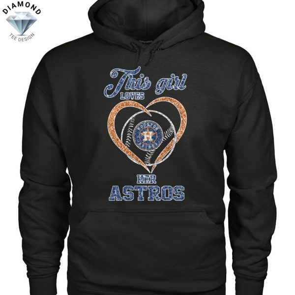 This Girl Loves Her Houston Astros Unisex T-Shirt