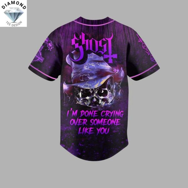 Ghost Im Done Crying Over Someone Like You Baseball Jersey
