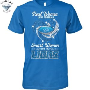 Real Women Love Football Smart Women Love The Detroit Lions Unisex T-Shirt